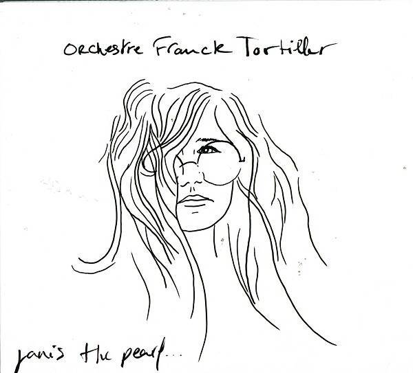 janis the pearl... orchestre franck tortiller