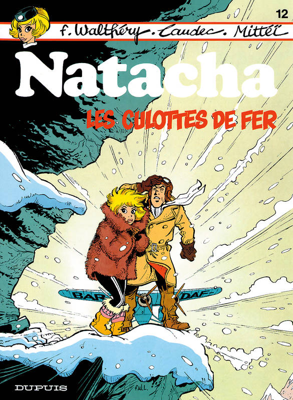 Livres BD BD adultes Natacha ., 12, Natacha - Tome 12 - Les Culottes de fer François Walthéry,  Laudec