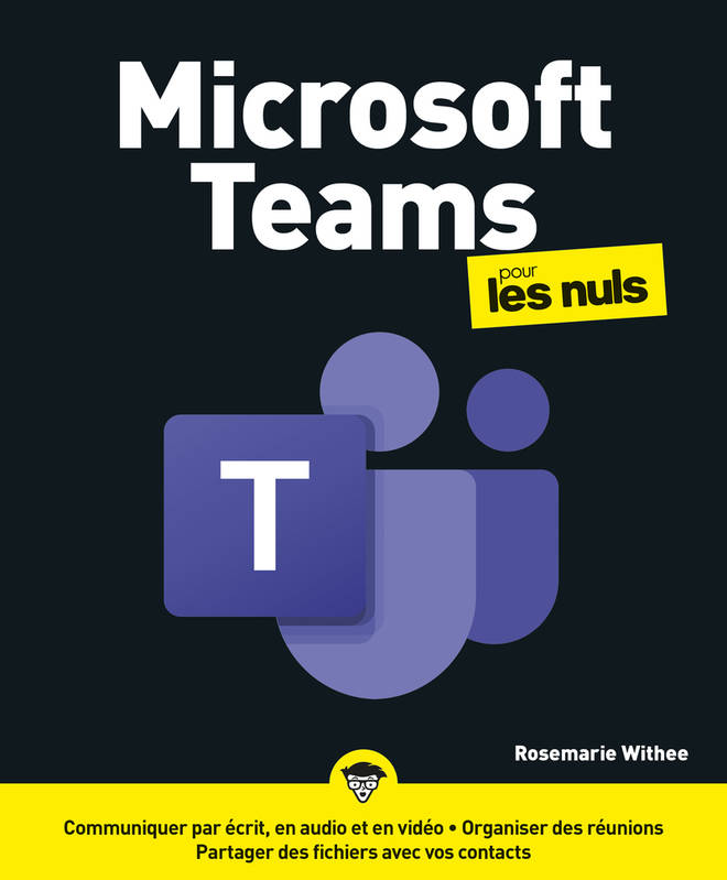 Livres Informatique Microsoft Teams Pour les Nuls Rosemarie Whitee