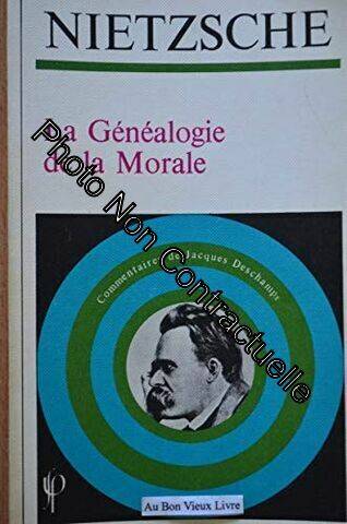 La Généalogie de la morale Friedrich Nietzsche