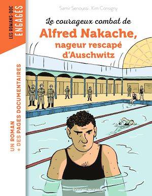 Le courageux combat d'Alfred Nakache nageur rescapé d'Auschwitz Samir SENOUSSI