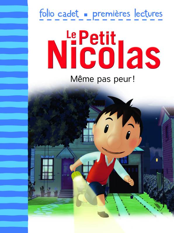 2, Le Petit Nicolas / Même pas peur ! / Premières lectures, D'après l'œuvre de René Goscinny et Jean-Jacques Sempé Emmanuelle Kecir-Lepetit