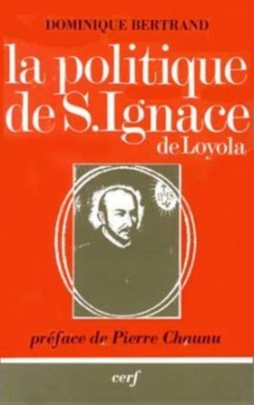 LA POLITIQUE DE SAINT IGNACE DE LOYOLA, l'analyse sociale