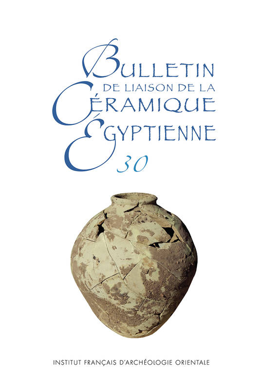 Bulletin de liaison de la céramique égyptienne 30