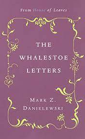 The Whalestoe Letters