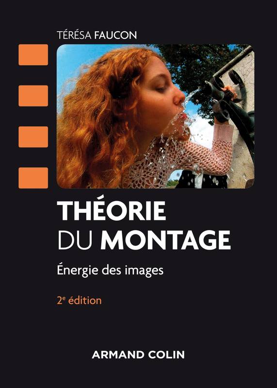 Théorie du montage - 2e éd. - Energie des images, Énergie des images