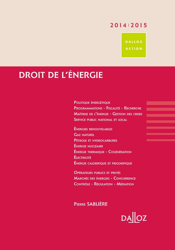 Droit de l'énergie 2014/15 - 1re ed.