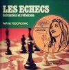 Les Échecs, initiation et réflexion