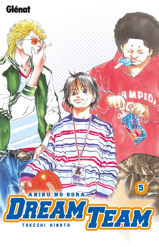 5, Dream Team - Tome 05, Ahiru no Sora