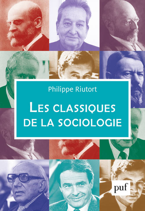 Les classiques de la sociologie Philippe Riutort