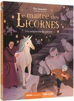 Le maître des licornes, 3, LE MAITRE DES LICORNES TOME 3 - L'HOMME SANS NOM Eric Sanvoisin