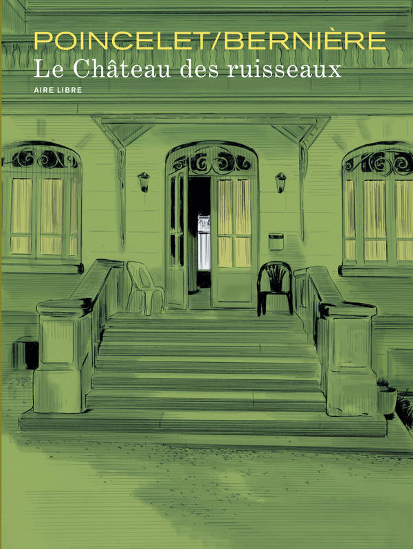 Livres BD BD adultes 1, Le château des Ruisseaux Frédéric Poincelet, Vincent Bernière
