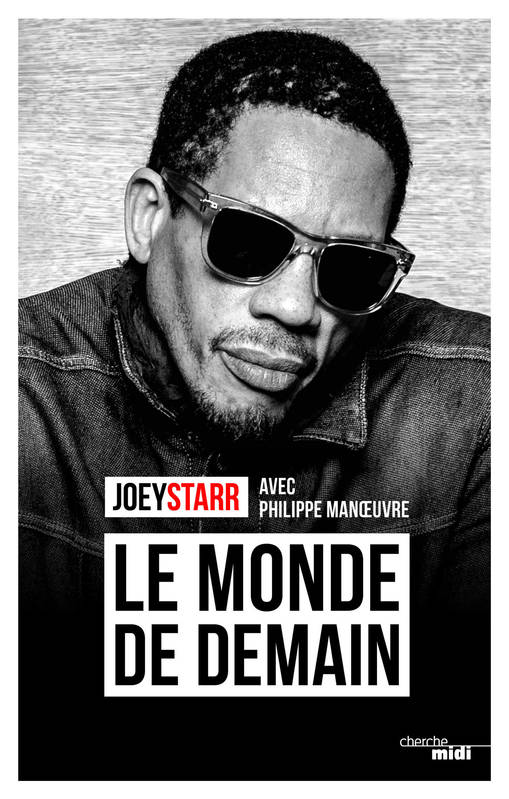 Le monde de demain JoeyStarr