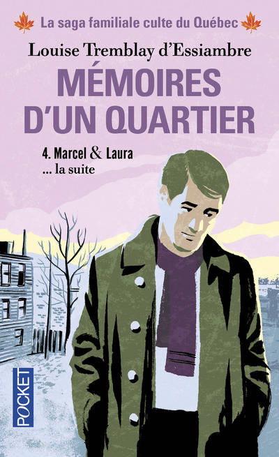 Livres Littérature et Essais littéraires Romance 4, Mémoires d'un quartier - tome 4 Marcel & Laura Louise Tremblay d'Essiambre