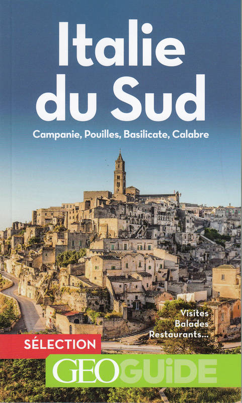 Italie du Sud, Campanie, Pouilles, Basilicate, Calabre