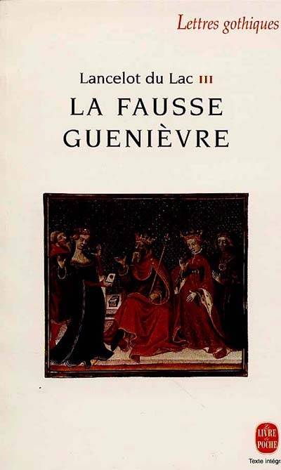 Lancelot du lac., III, La fausse Guenièvre, La fausse Guenièvre François Mosès