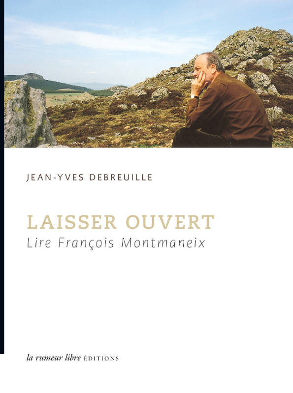 Laisser ouvert, Lire François Montmaneix