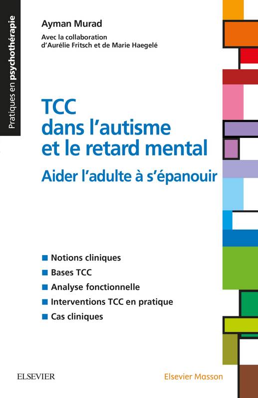 TCC dans l'autisme et le retard mental, Aider l'adulte à s'épanouir