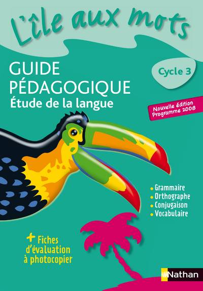 L'île aux mots - guide pédagogique - Cycle 3