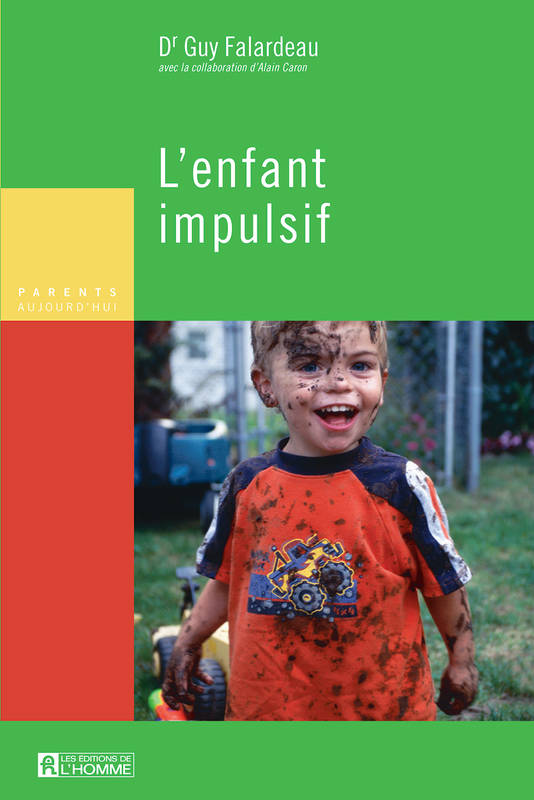 L'enfant impulsif, ENFANT IMPULSIF -L' [NUM]