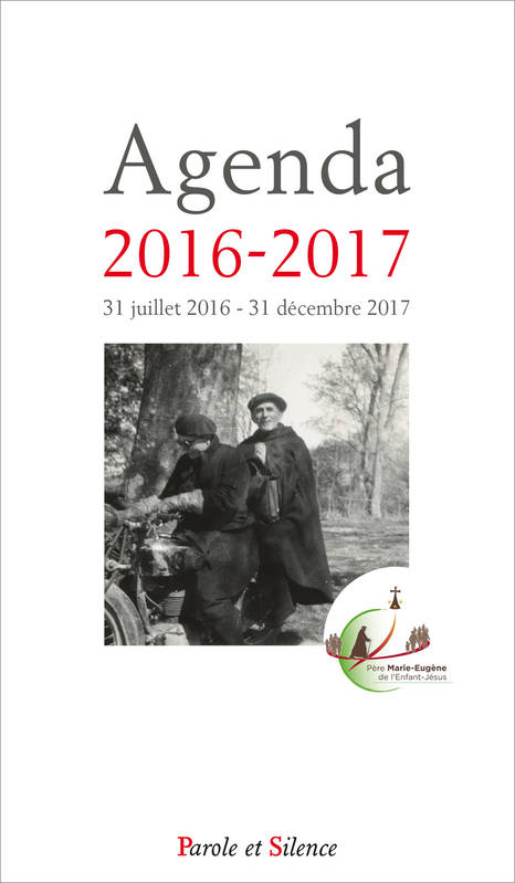 Agenda Je veux voir Dieu 2016-2017 Père Marie Euguene