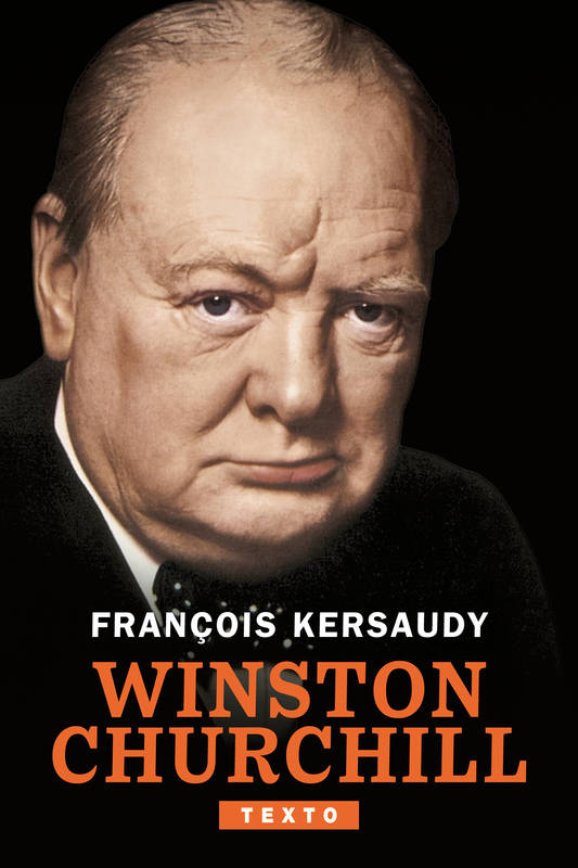 Winston Churchill François Kersaudy