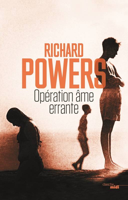 Opération âme errante Richard Powers