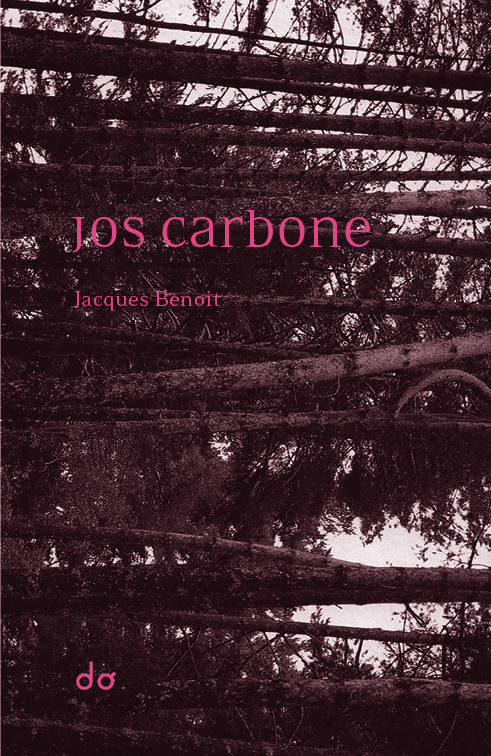 Livres Littérature et Essais littéraires Romans contemporains Francophones Jos Carbone Jacques Benoit