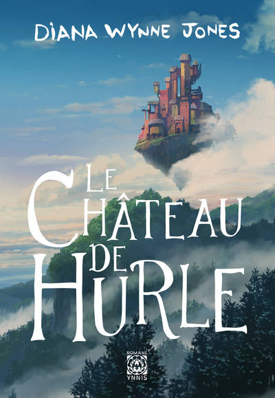 Livres Jeunesse de 6 à 12 ans Romans La Trilogie de Hurle, Le Château de Hurle, La Trilogie de Hurle, Livre 1 Diana Wynne Jones