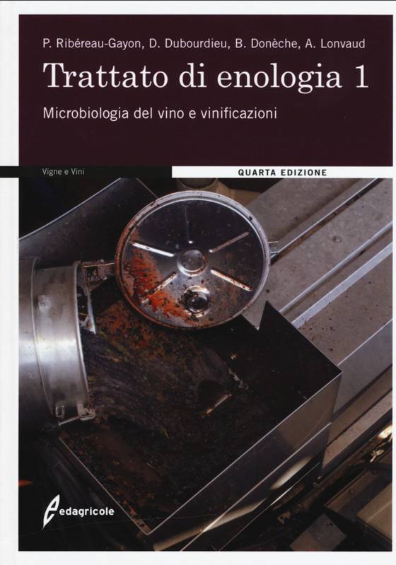 Trattato di enologia (Italien), Vol. 1: Microbiologia del vino e vinificazioni