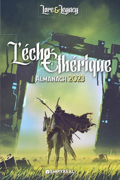 Lore & Legacy - L'écho éthérique : Almanach 2023