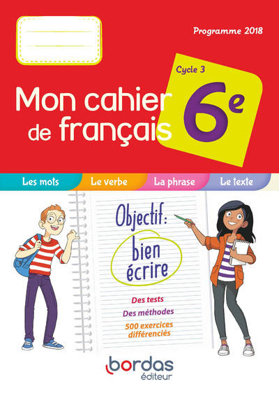 Livres Scolaire-Parascolaire Collège Mon cahier de français 6e 2019 Cahier de l'élève Emmanuelle Toudic, Anne-Caroline Lissoir, Amélie Archenault