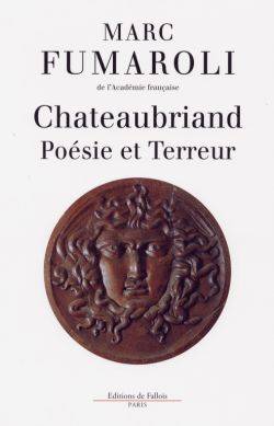 Chateaubriand poesie et terreur Marc Fumaroli