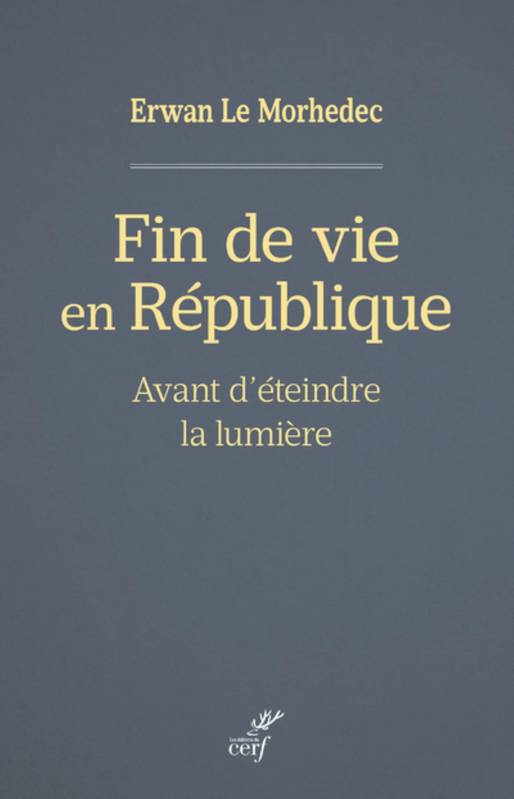 Fin de vie en République, Avant d'éteindre la lumière