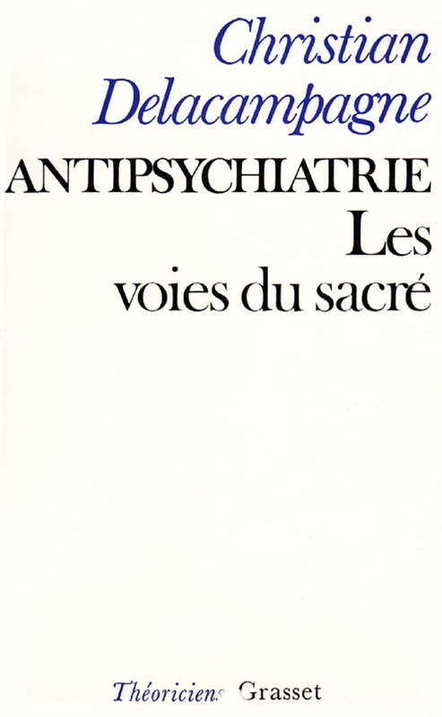 Antipsychiatrie, Les voies du sacré