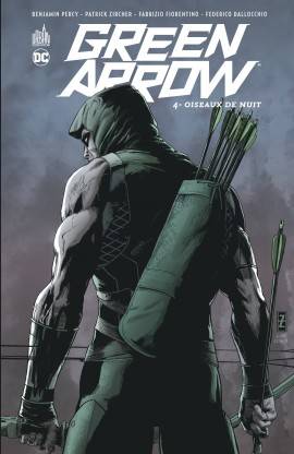 4, GREEN ARROW - Tome 4