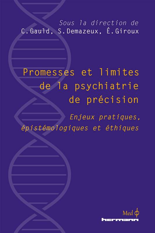 Promesses et limites de la psychiatrie de précision, Enjeux pratiques, épistémologiques et éthiques