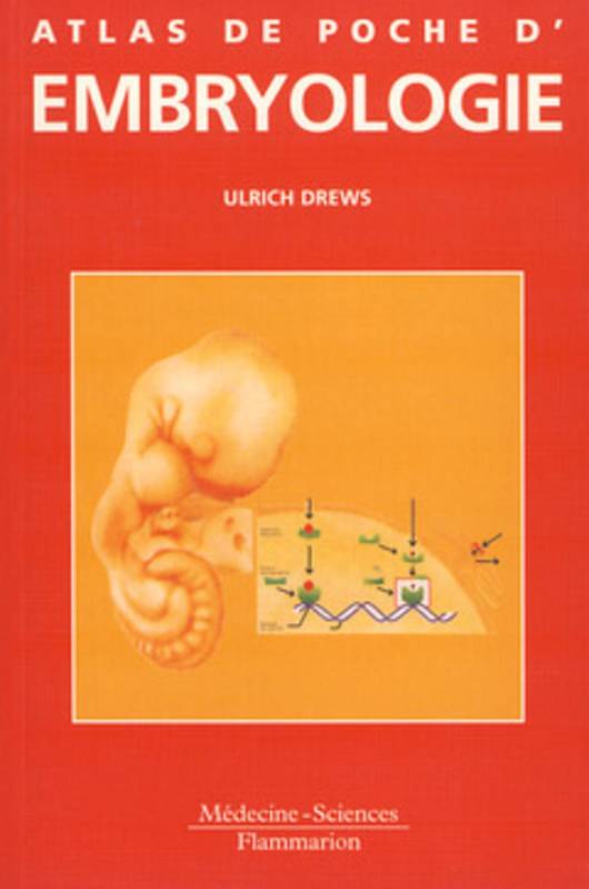 ATLAS DE POCHE D'EMBRYOLOGIE