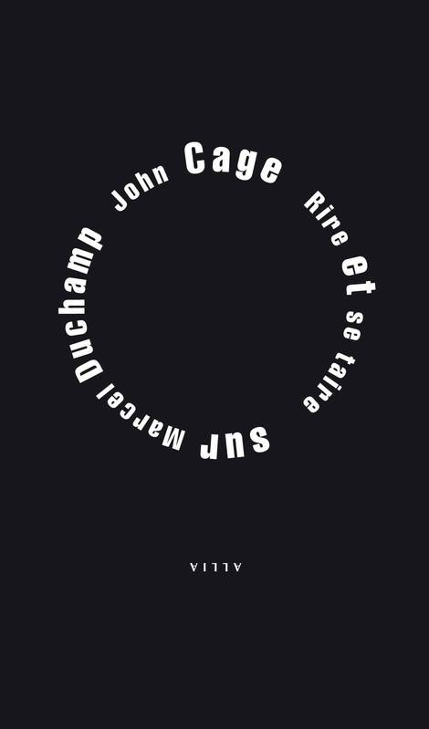Livres Arts Photographie Rire et se taire John Cage, Moira Roth, William Roth