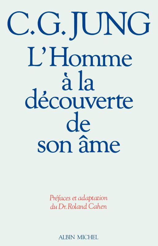 L'Homme à la découverte de son âme, Structure et fonctionnement de l'inconscient