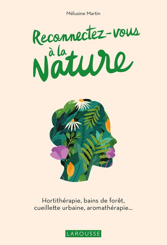 Livres Bien être Forme et Beauté Reconnectez-vous à la nature Mélusine Martin