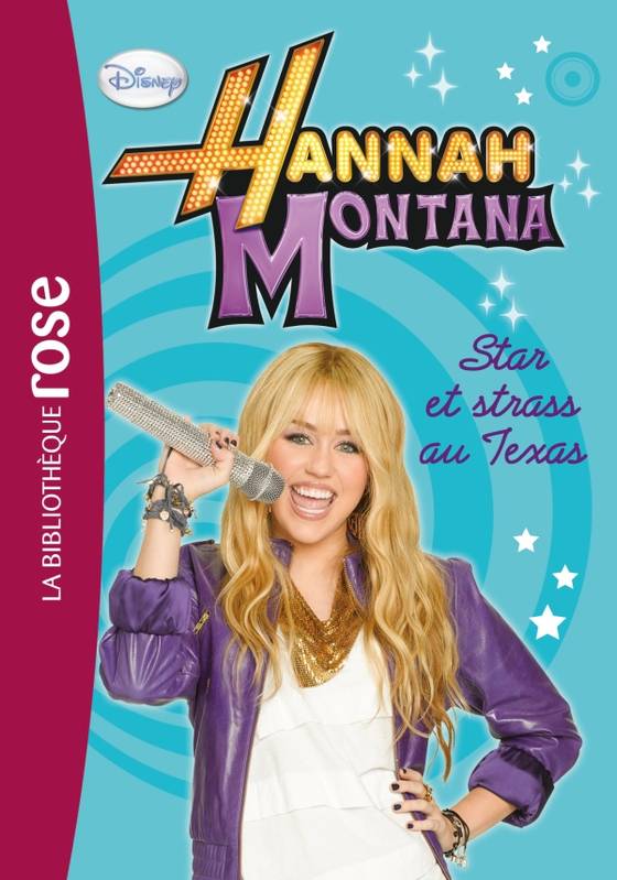 9, Hannah Montana 09 - Star et strass au Texas