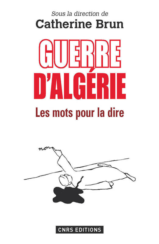 Guerres d'Algérie : les mots pour le dire, Les mots pour la dire Jean Baumgarten, Céline Trautmann-Waller