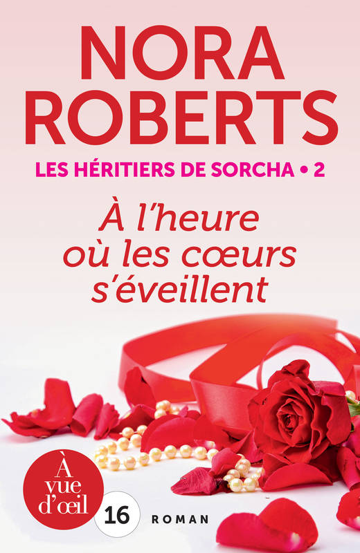 2, Les héritiers de Sorcha / A l'heure où les coeurs s'éveillent Roberts, Nora