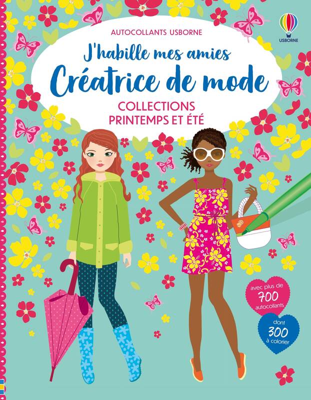 Jeux et Jouets Loisirs créatifs Pochettes créatives Stickers et gommettes Collection Printemps et Été - J'habille mes amies Créatrice de mode - Dès 7 ans Fiona Watt