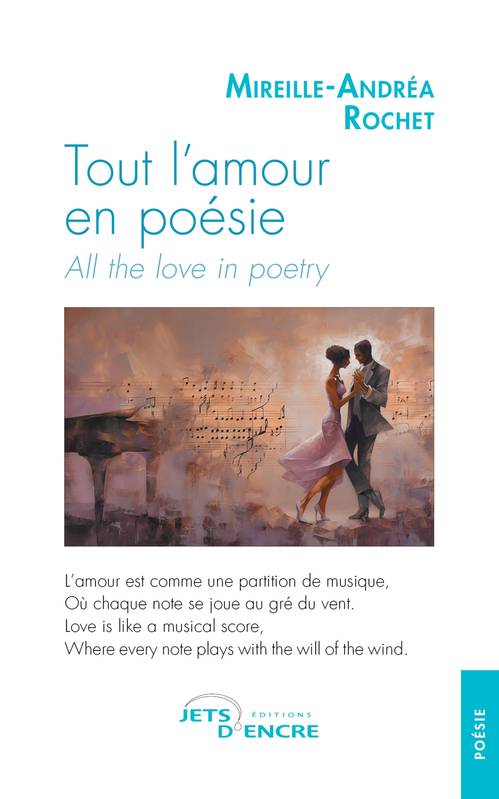 Livres Littérature et Essais littéraires Poésie Tout l'amour en poésie, All the love in poetry Mireille-Andréa Rochet