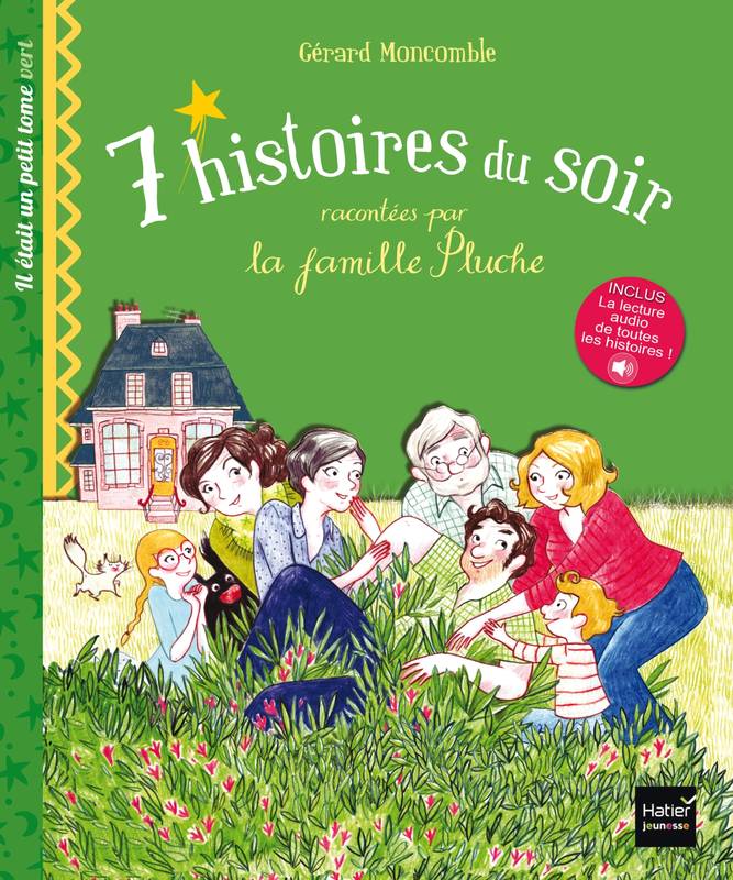 3, 7 histoires du soir racontées par la famille Pluche. Il était un petit tome vert