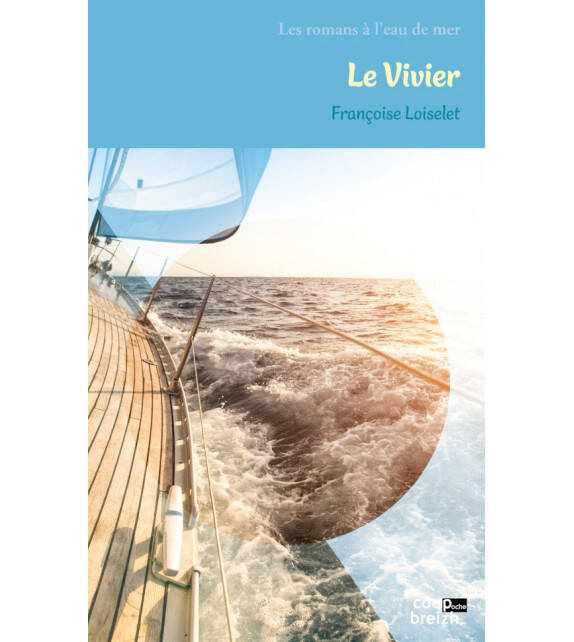 Le vivier, Les romans à l'eau de mer