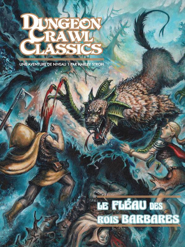 Dungeon Crawl Classics 00: Le Fléau des Rois barbares