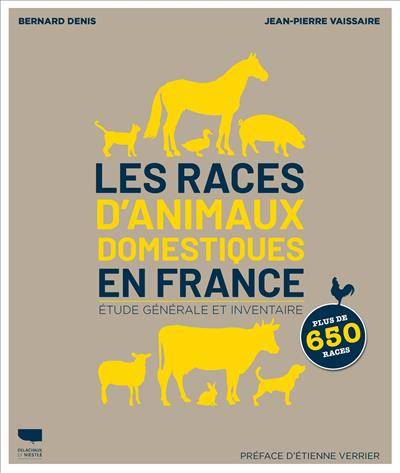 Les races d'animaux domestiques en France, Étude générale et inventaire